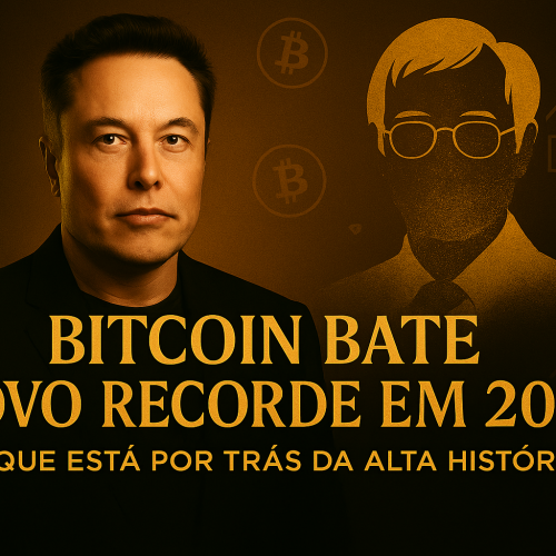 🚀 Bitcoin Bate Novo Recorde em 2025: O Que Está por Trás da Alta Histórica e o Que Esperar Agora?